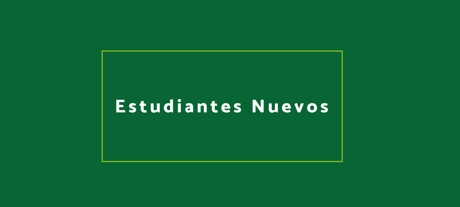 Estudiantes nuevos