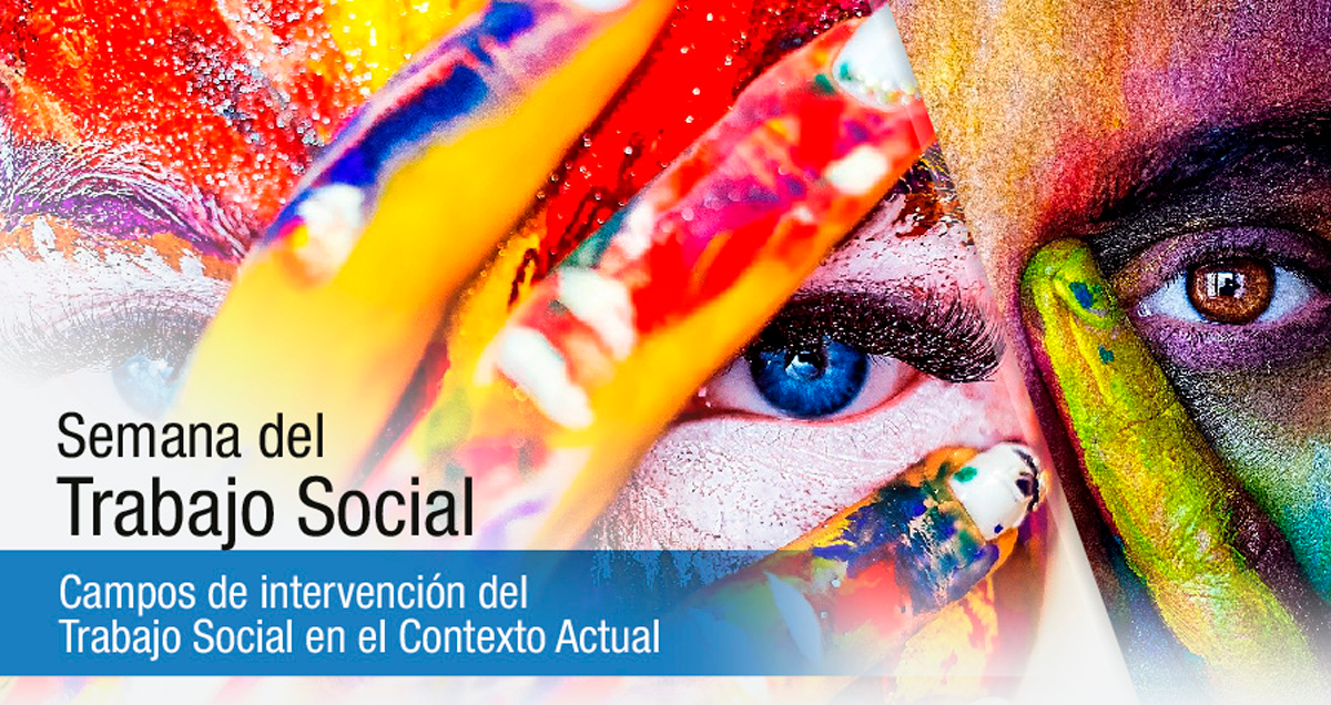 II Semana del trabajo social TdeA 2021: Campos de intervención del trabajo social en el contexto actual