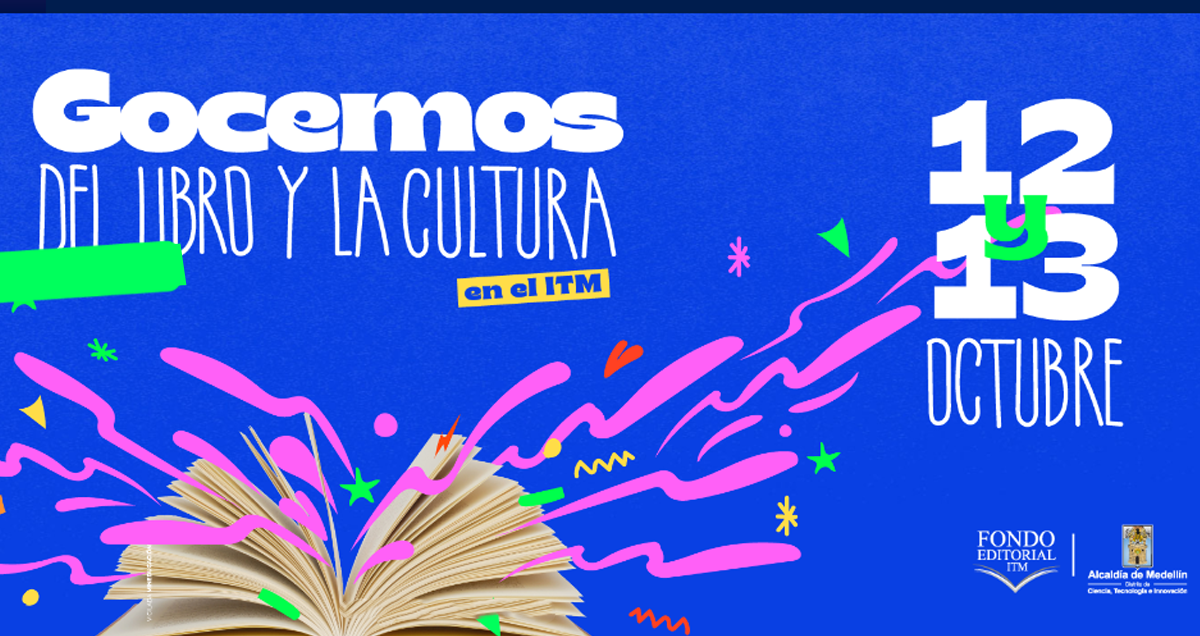 El Sello Editorial TdeA, presente en la feria Gocemos de la cultura y el libro en el ITM